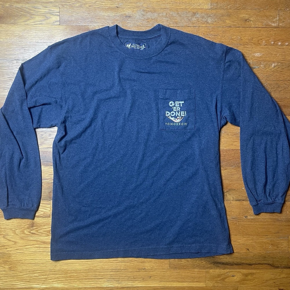 Vintage Big Dogs Men's Shirt sz L Blue Get 'Er Done Tomorrow Long Sleeve Pocket